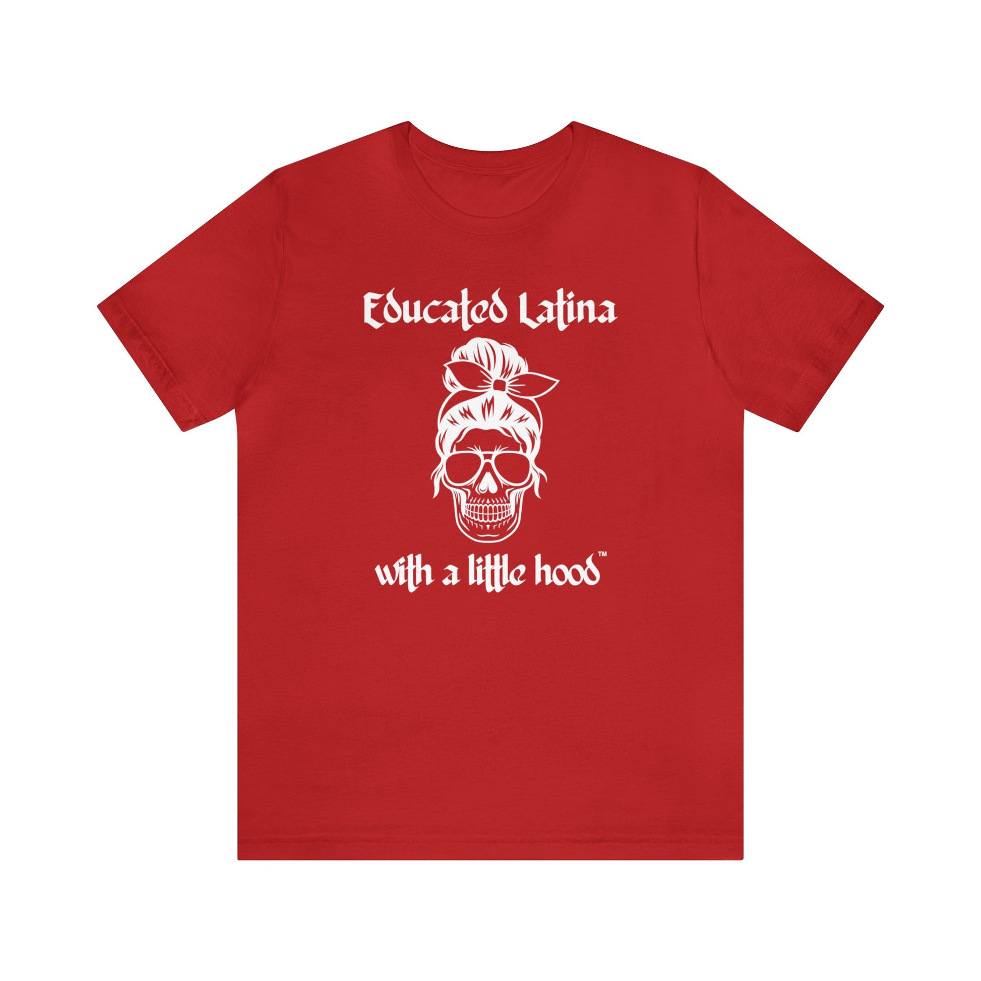 Educated Latina Shirt, Messy Bun Shirt, Latina T-Shirt, Hispanic Clothing, Educated Latina with a Little Hood Shirt, Latina Grad Shirt, Latina Power Shirt, Latina Empowerment Shirt, Shirts for Latina Grad, Messy Bun Shirt, Gifts for Latina Grad.