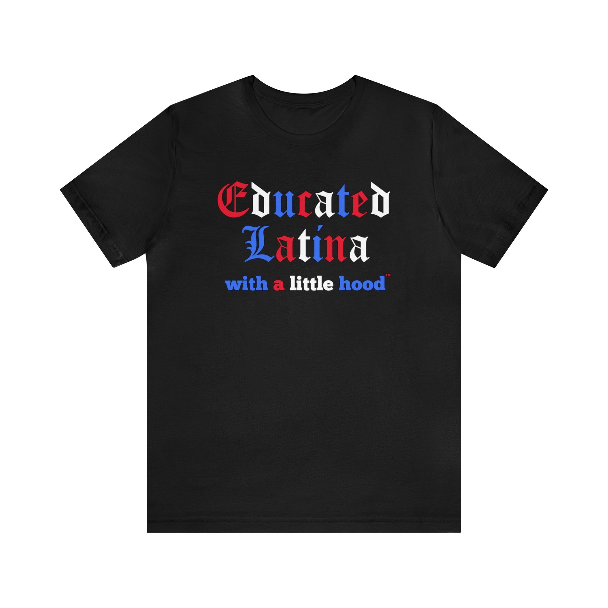 Educated Latina Shirt, Chola Shirt, Latina Grad Shirt, Patriotic Latina Grad Shirt