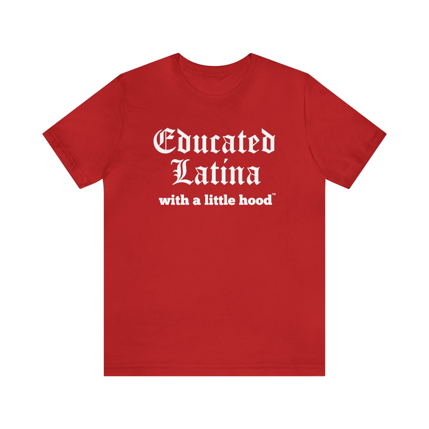 Educated Latina Shirt, Latina Grad Shirts, Shirts for Latina Grads, Latina UH Grad Shirt