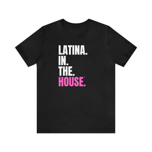 Latina in the House Politics Shirt