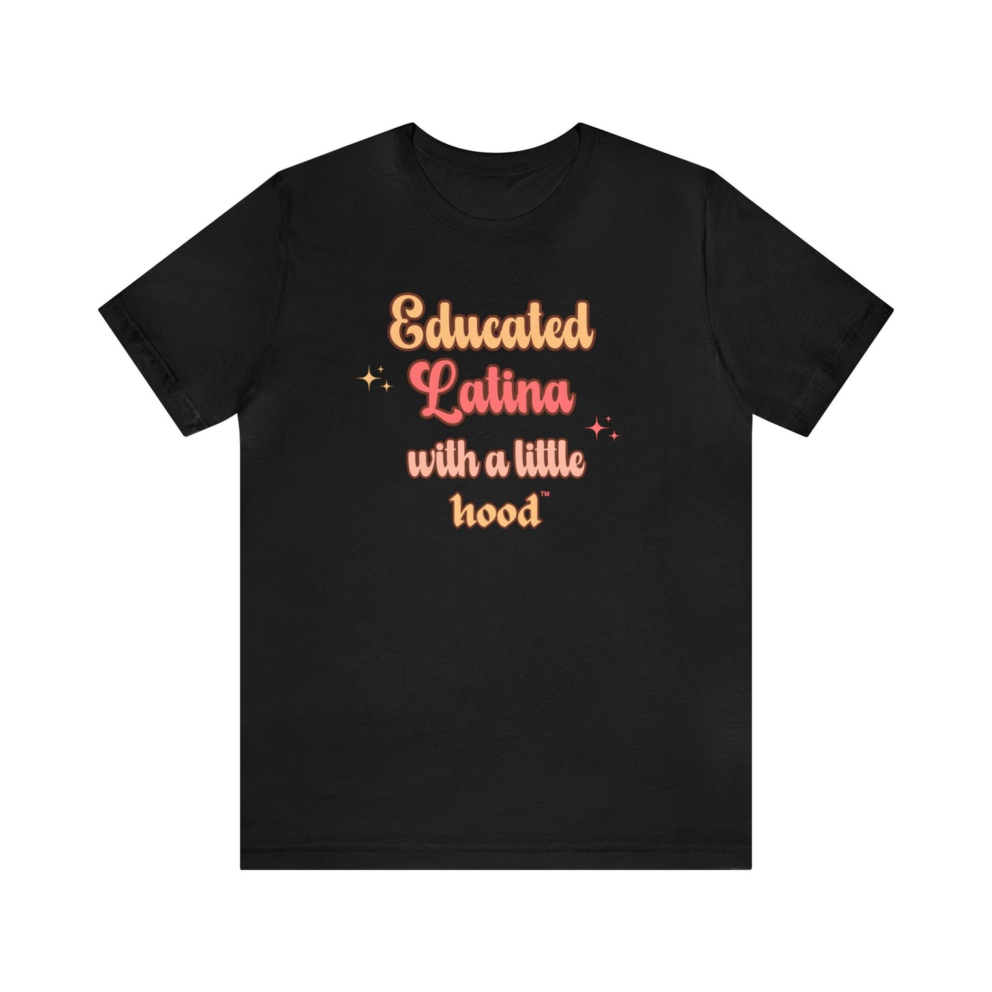 Educated Latina Shirt, Latina Grad Shirt