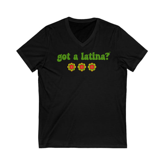 Got a Latina? Shirt, Latina Empowerment Shirt, Latina Pride Shirt, Mujer Latina Shirt, Hispanic Heritage Shirt, Latina Power, Latina Feminist Tee, Gifts for Latinas, Latina Power Shirt, Latina Shirts, Shirts for Latinas., Mexican Pride Shirt.