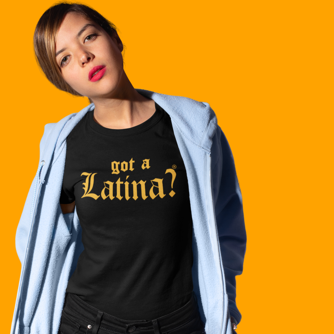 Got a Latina? Empowerment Shirt