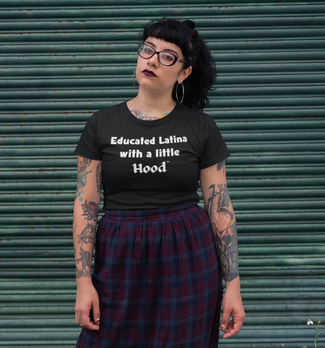 Educated Latina Shirt, Latina T-Shirt, Hispanic Clothing, Educated Latina with a Little Hood Shirt, Latina Grad Shirt, Latina Power Shirt, Latina Empowerment Shirt, Shirts for Latina Grad, Gifts for Latina Grad.